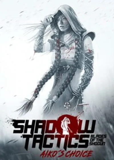 Shadow Tactics: Blades of the Shogun - Aiko's Choice Nintendo Switch 2