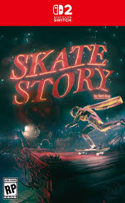 Skate Story Nintendo Switch 2
